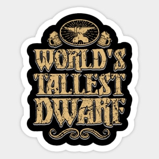 World's Tallest Dwarf Sticker